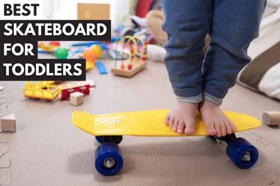 12 BEST SKATEBOARD FOR TODDLERS FOR SAFE LEARNING IN 2024
