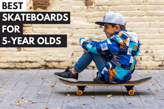 13 BEST SKATEBOARDS FOR 5 YEAR OLDS IN 2024