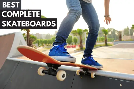 16 BEST COMPLETE SKATEBOARDS FOR BEGINNERS AND PRO IN 2024
