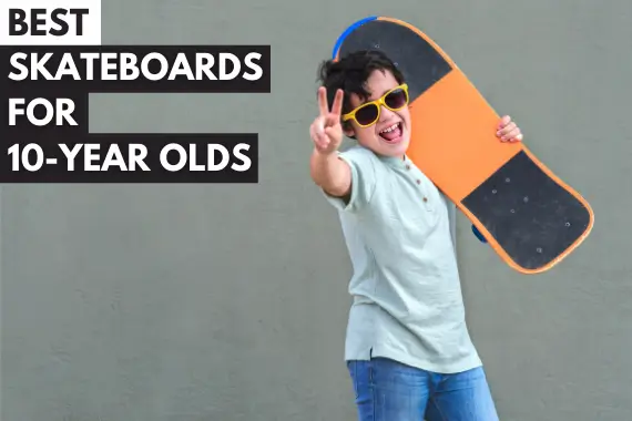 14 BEST SKATEBOARDS FOR 10 YEAR OLDS