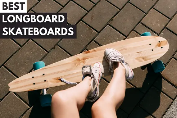 8 Best Longboard Skateboards 2024 for Cruising & Carving